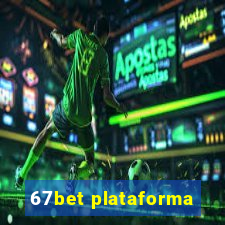 67bet plataforma